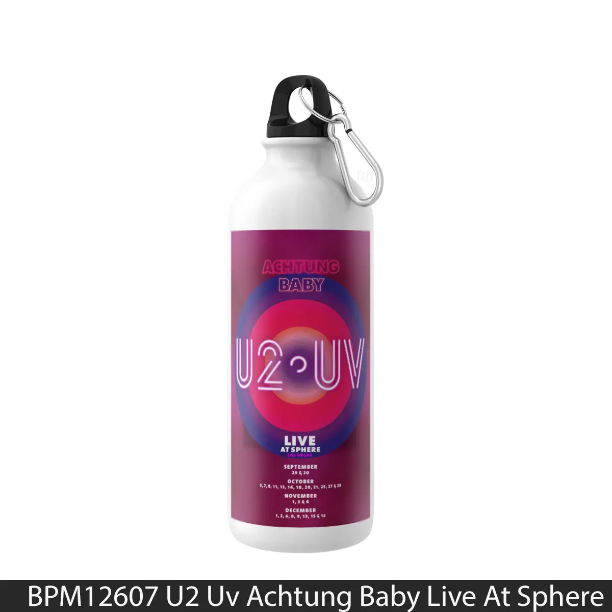 Botol U2 Uv Achtung Baby Live At Sphere Las Vegas Fall 2023 - Music Sport Bottle