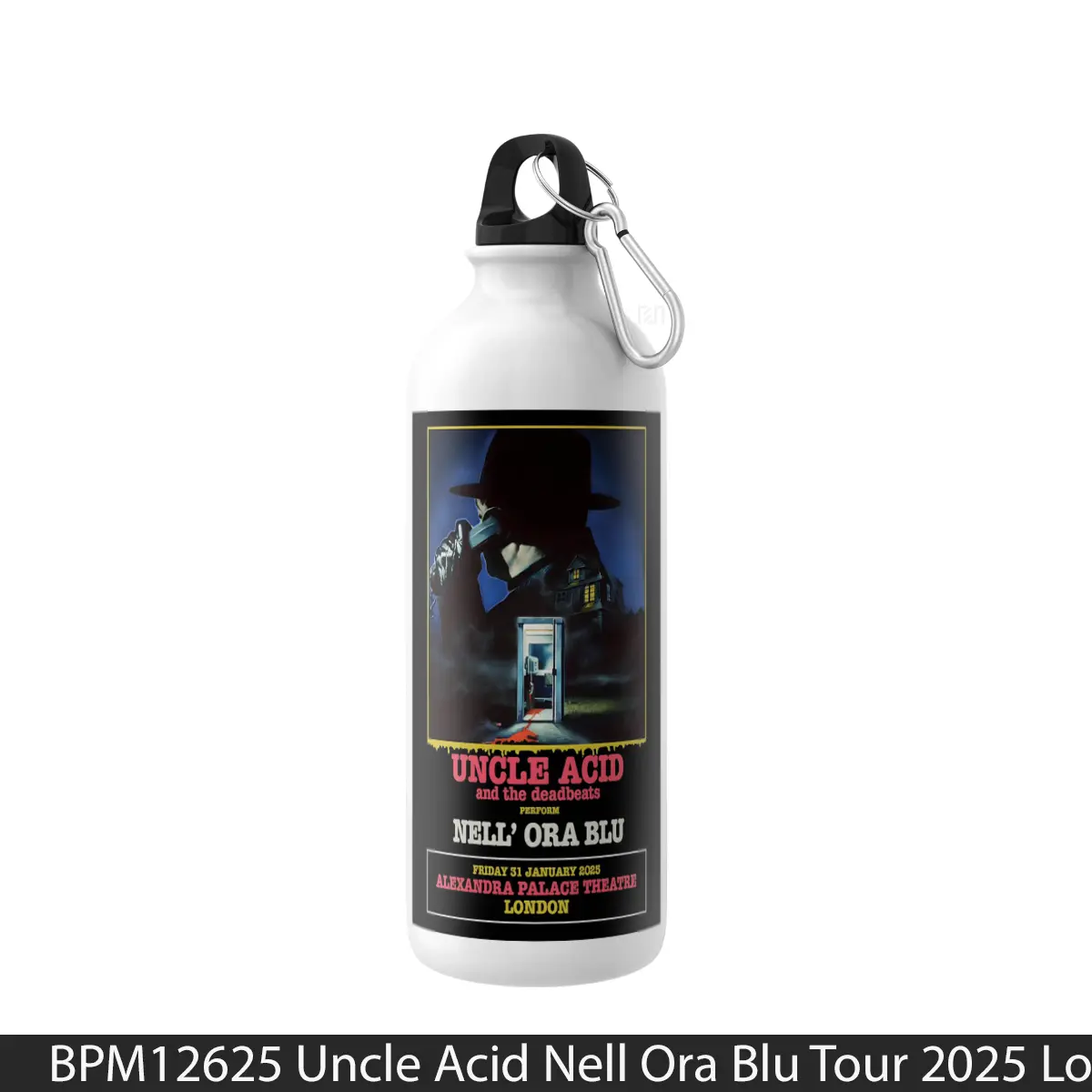 Botol Uncle Acid Nell Ora Blu Tour 2025 London - Music Sport Bottle