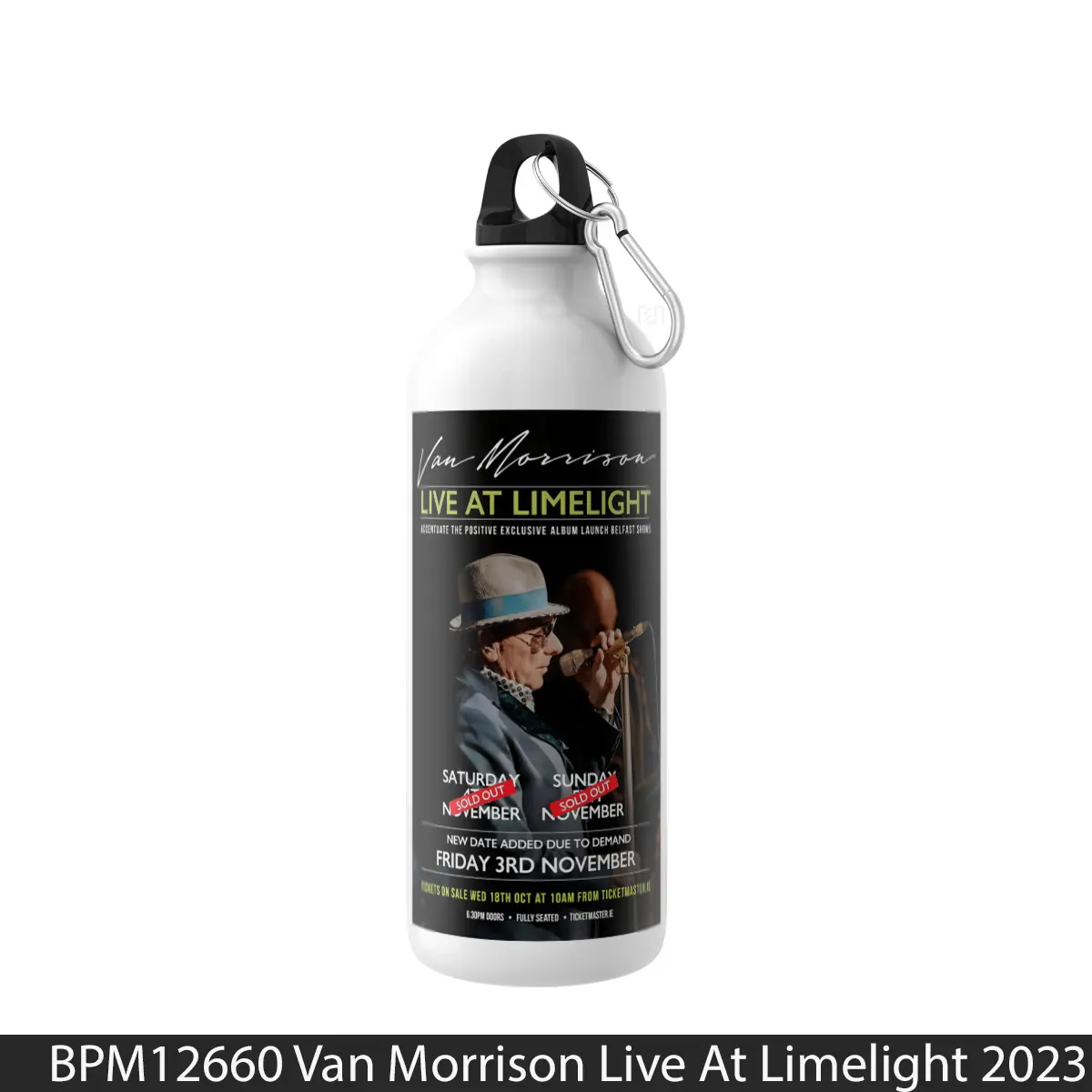 Botol Van Morrison Live At Limelight 2023 Belfast - Music Sport Bottle
