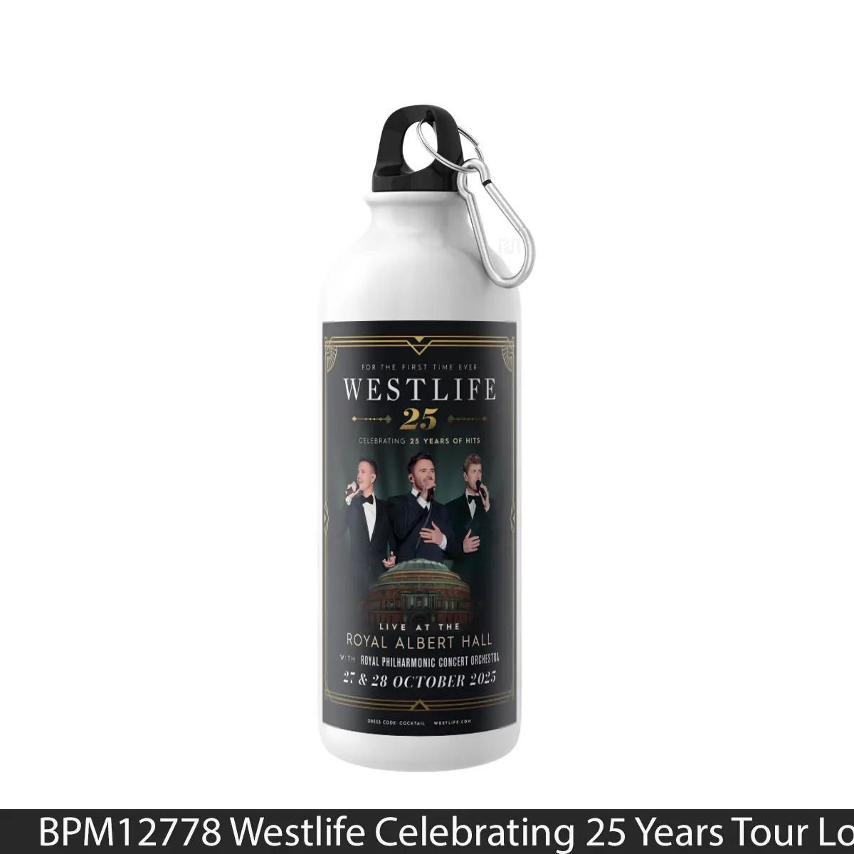 Botol Westlife Celebrating 25 Years Tour London Royal Albert Hall - Music Sport Bottle