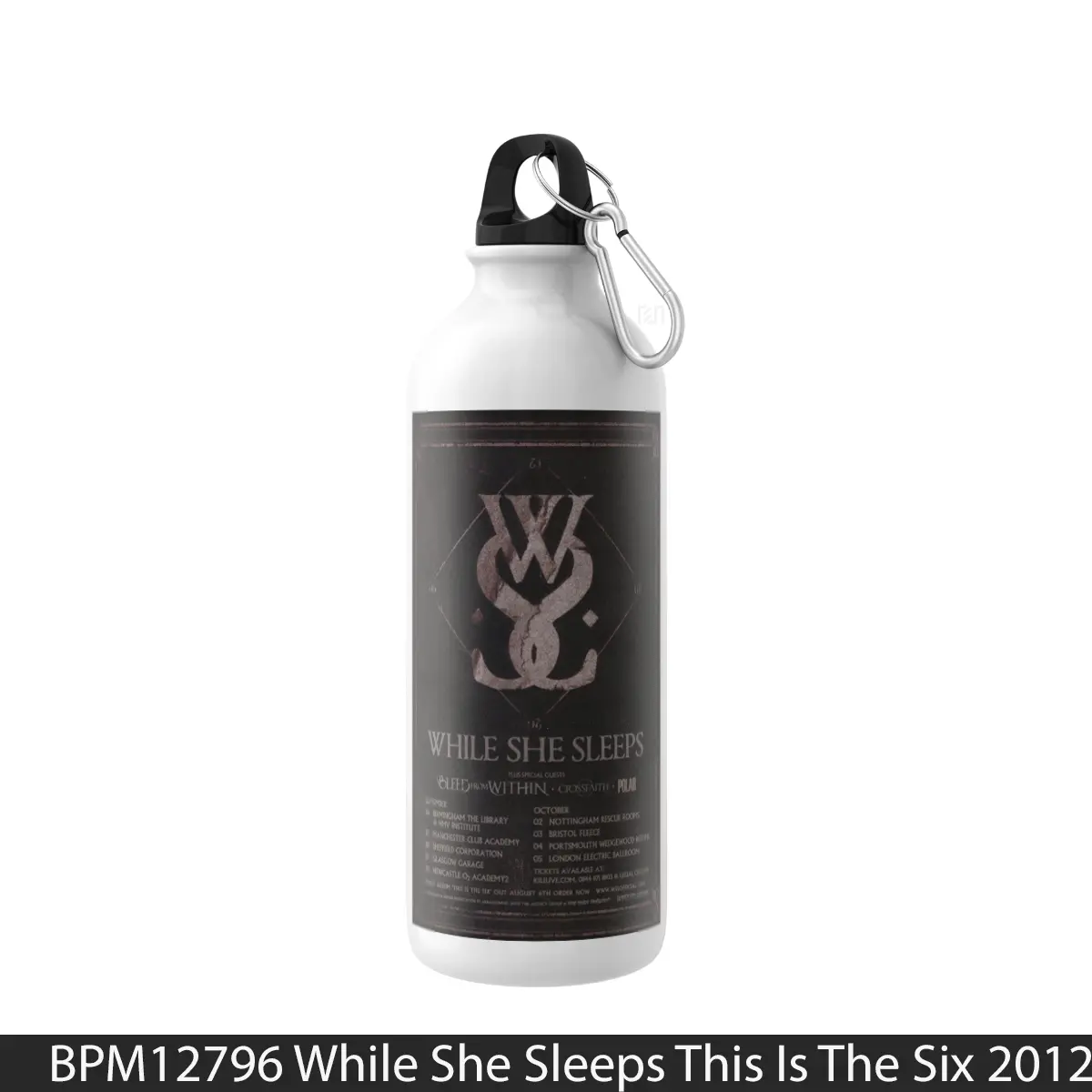 Botol While She Sleeps This Is The Six 2012 Uk Tour - Music Sport Bottle