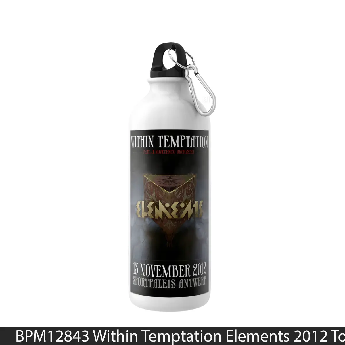 Botol Within Temptation Elements 2012 Tour Antwerp Sportpaleis - Music Sport Bottle