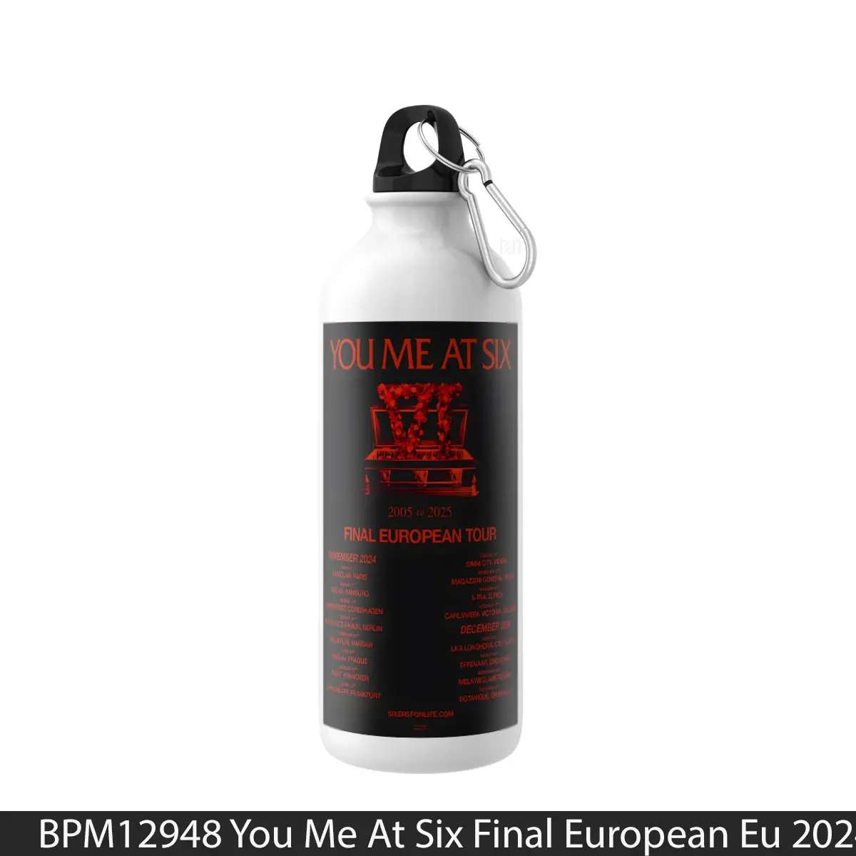 Botol You Me At Six Final European Eu 2024 Tour 1 - Music Sport Bottle