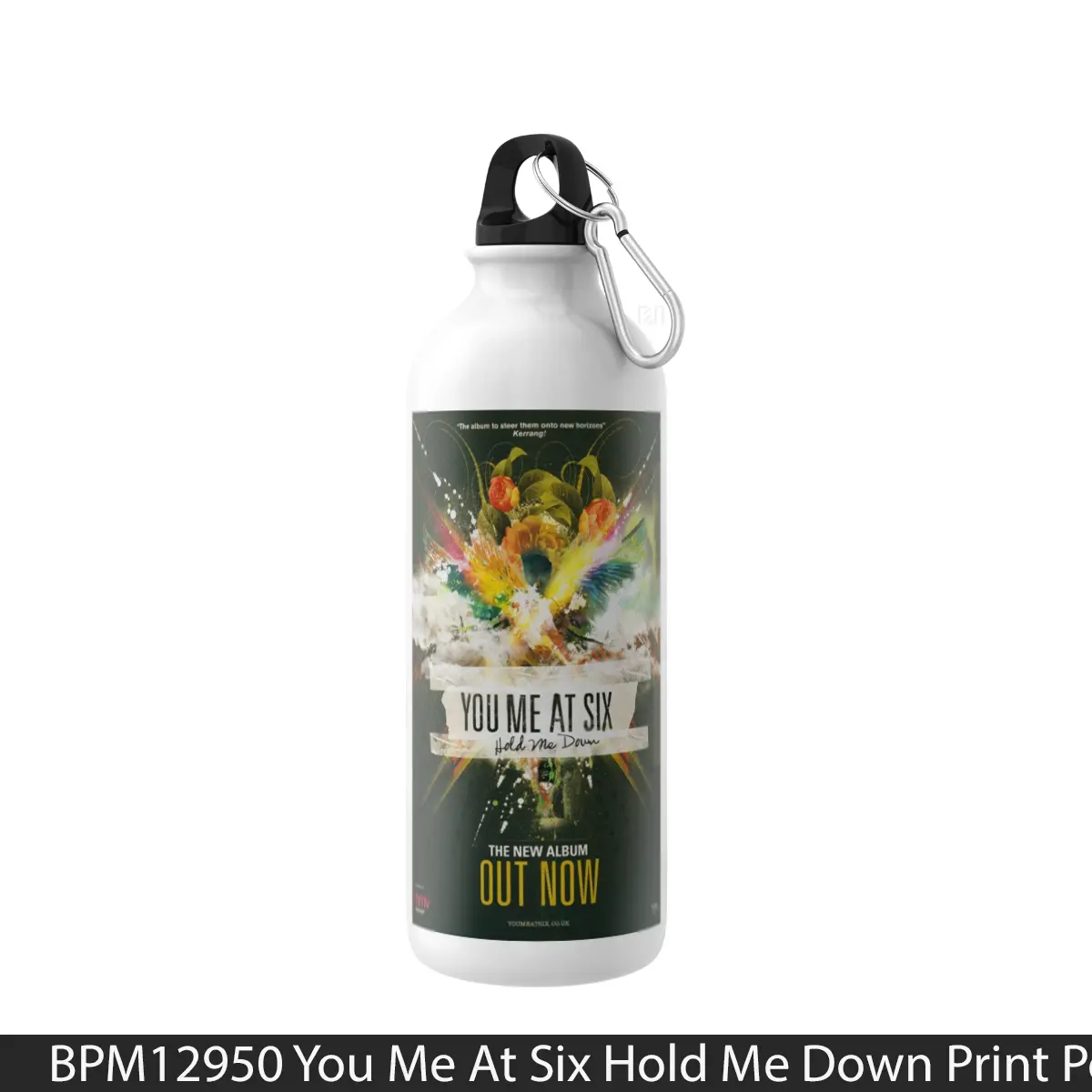 Botol You Me At Six Hold Me Down Print - Music Sport Bottle
