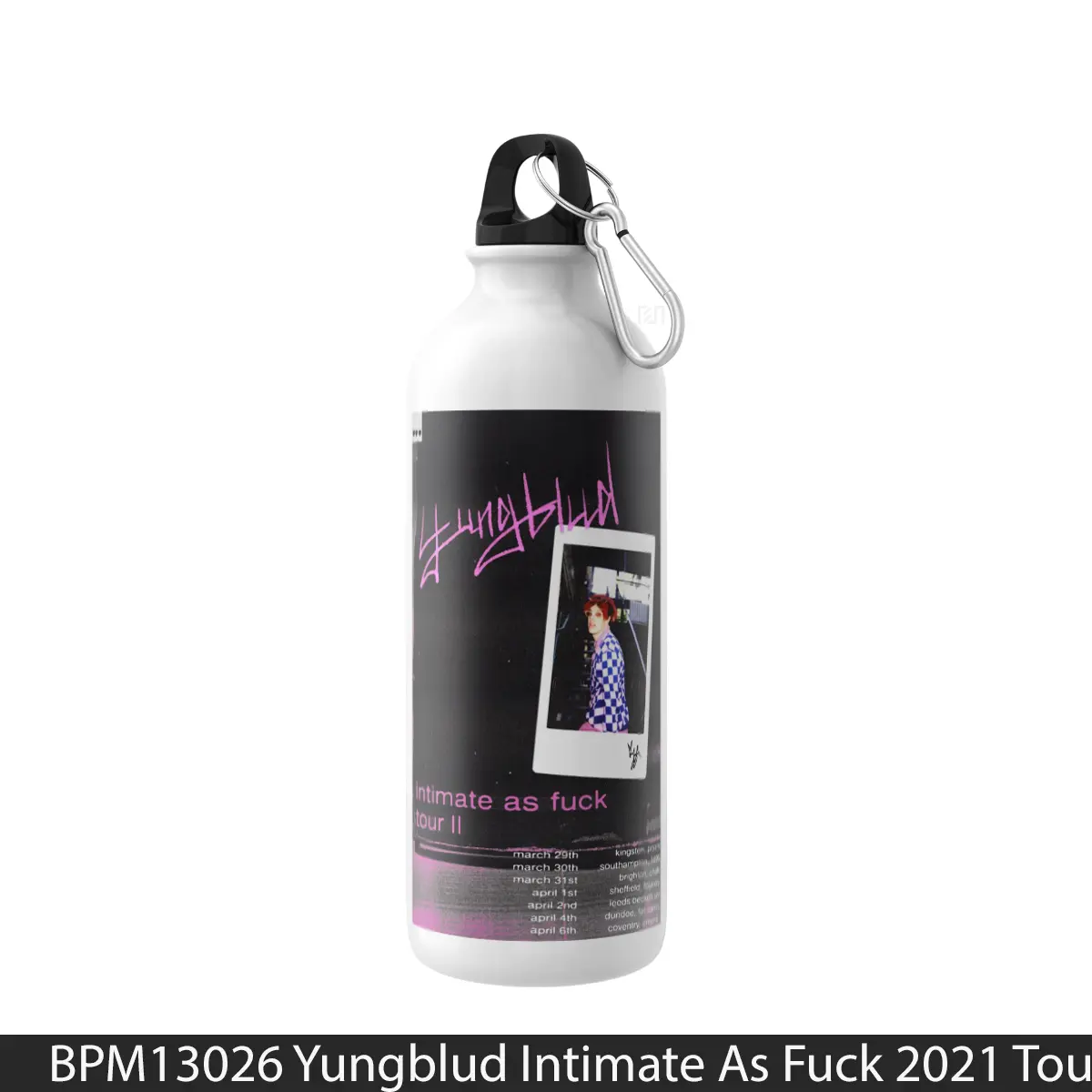 Botol Yungblud Intimate As Fuck 2021 Tour - Music Sport Bottle