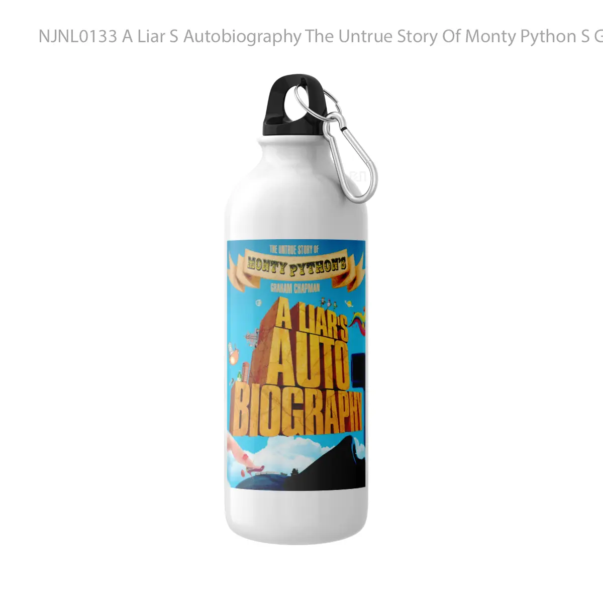 Botol A Liar S Autobiography The Untrue Story Of Monty Python S Graham Chapman - Toon Sport Bottle