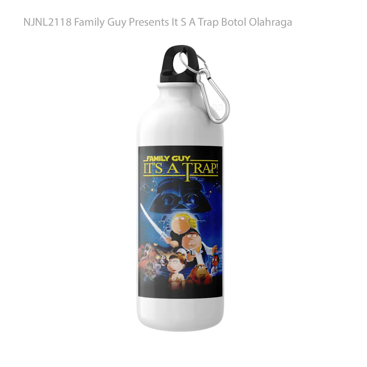 Botol Family Guy Presents It S A Trap - Toon Sport Bottle