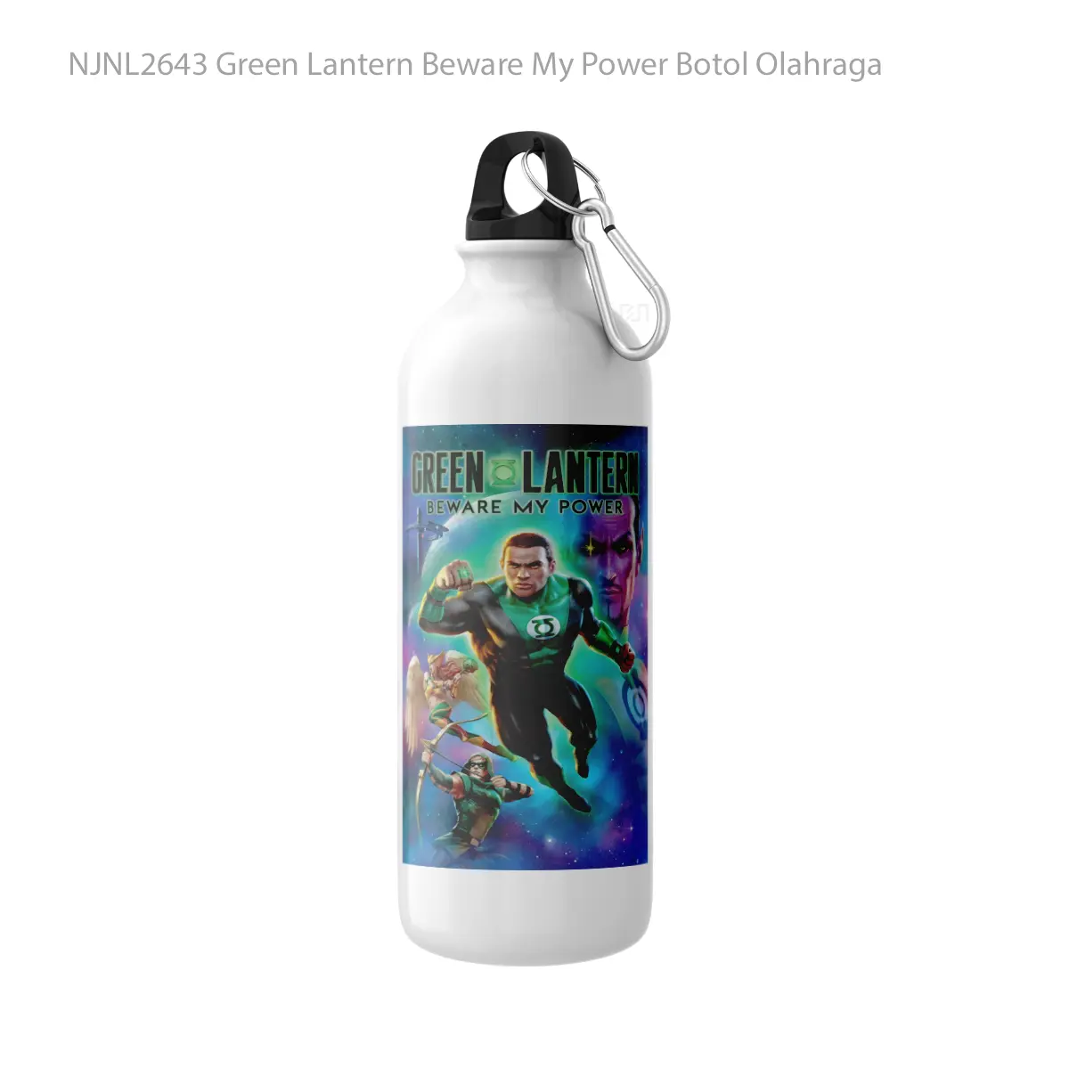 Botol Green Lantern Beware My Power - Toon Sport Bottle