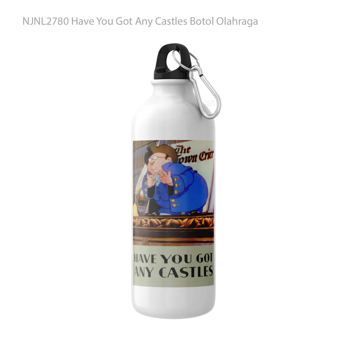 Botol Have You Got Any Castles - Toon Sport Bottle