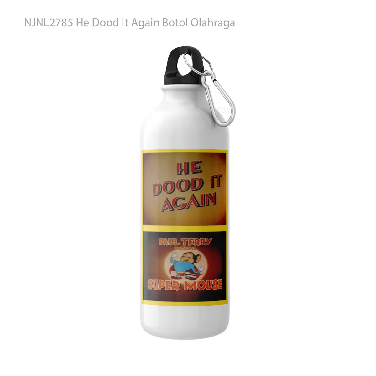 Botol He Dood It Again - Toon Sport Bottle
