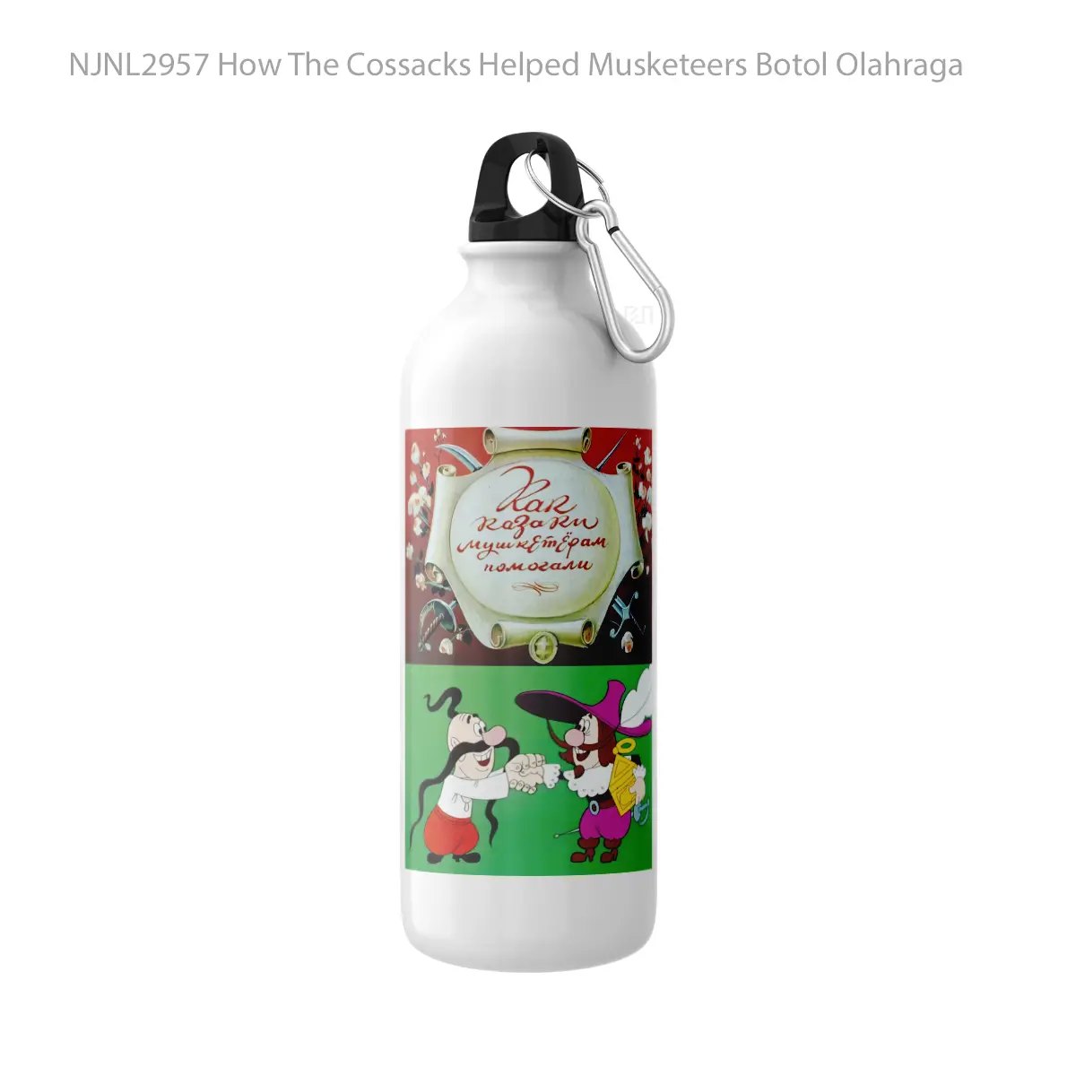 Botol How The Cossacks Helped Musketeers - Toon Sport Bottle