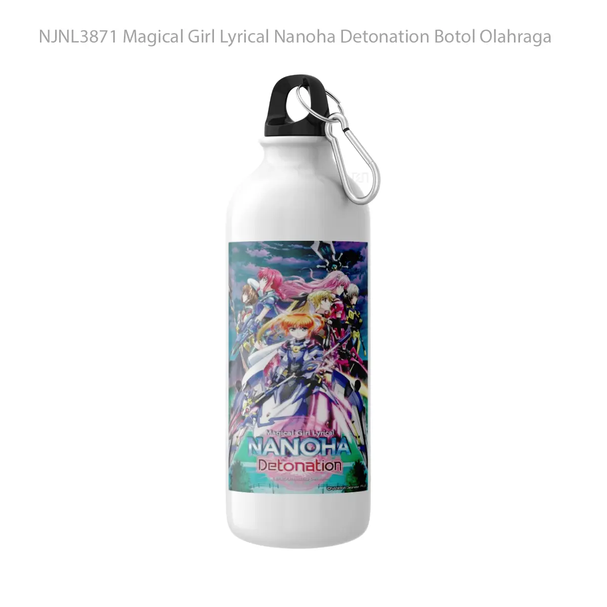 Botol Magical Girl Lyrical Nanoha Detonation - Toon Sport Bottle