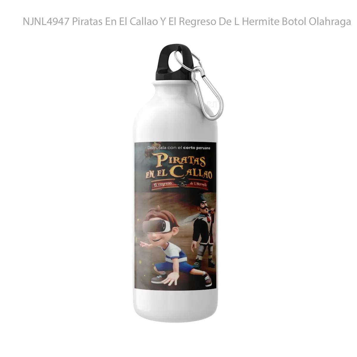 Botol Piratas En El Callao Y El Regreso De L Hermite - Toon Sport Bottle