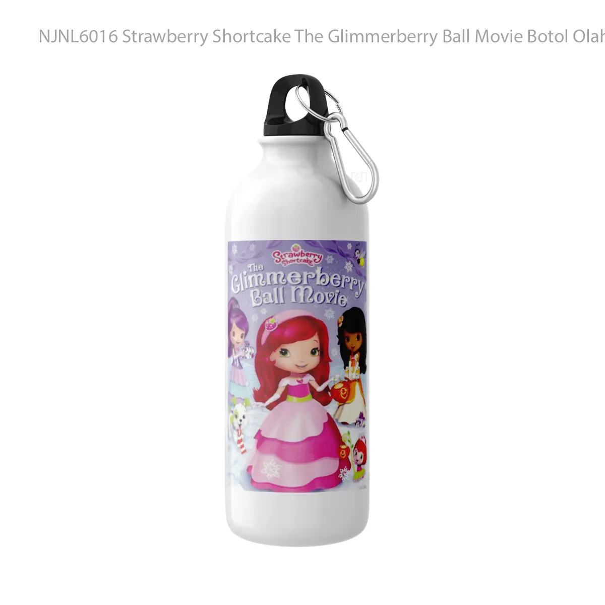 Botol Strawberry Shortcake The Glimmerberry Ball Movie - Toon Sport Bottle