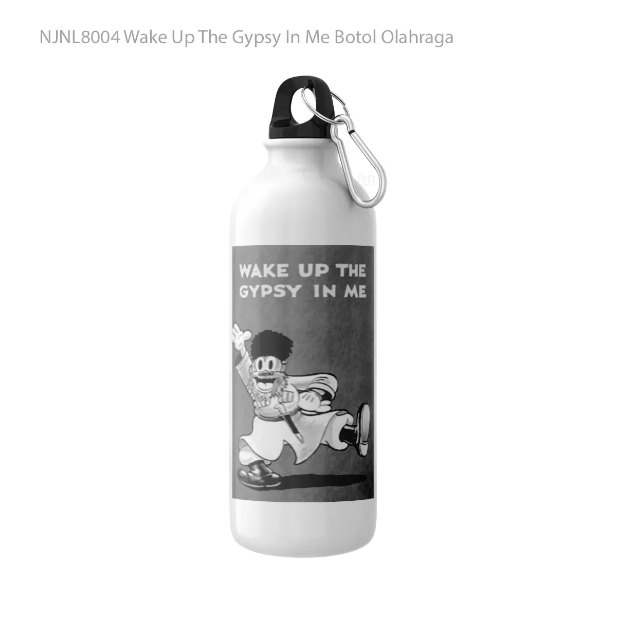 Botol Wake Up The Gypsy In Me - Toon Sport Bottle