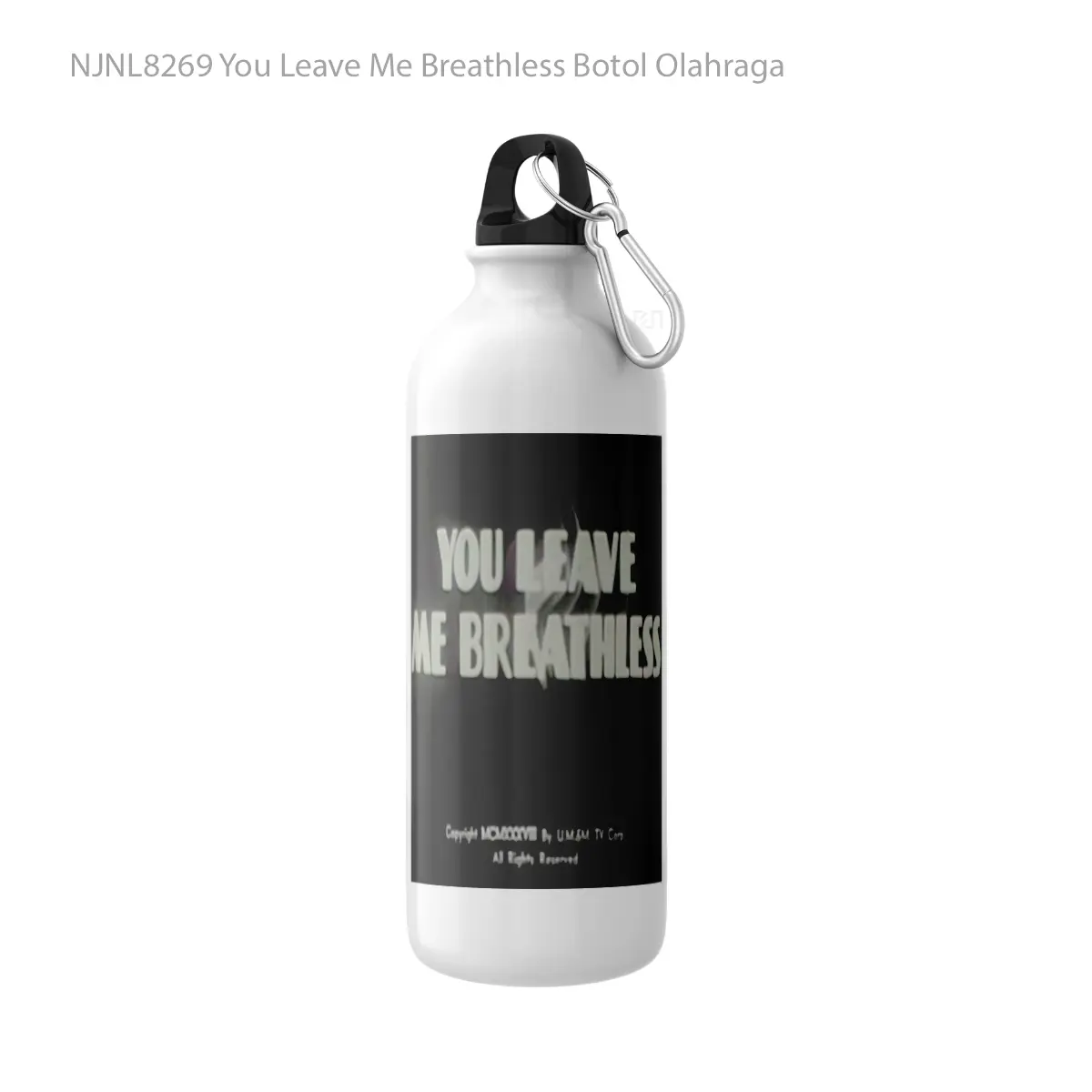 Botol You Leave Me Breathless - Toon Sport Bottle